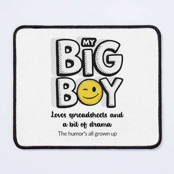 Item preview, My Big Boy Loves Spreadsheets And A Bit Of Drama - Light designed and sold by 89BLACK.