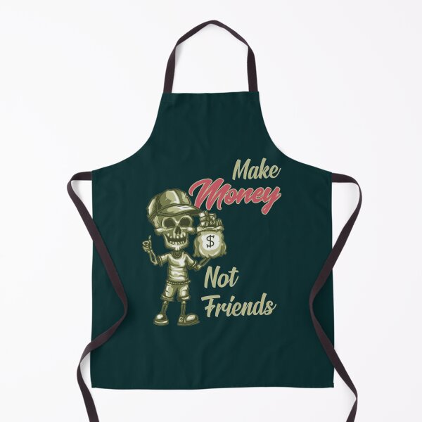 Item preview, Money Not Friend, Make Money, fake friends designed and sold by pparelLogo.