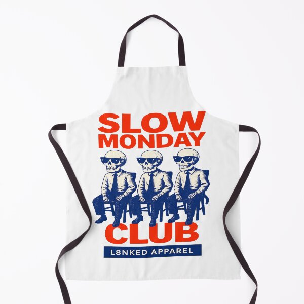 Item preview, L8NKED Slow Monday Club designed and sold by L8nked.
