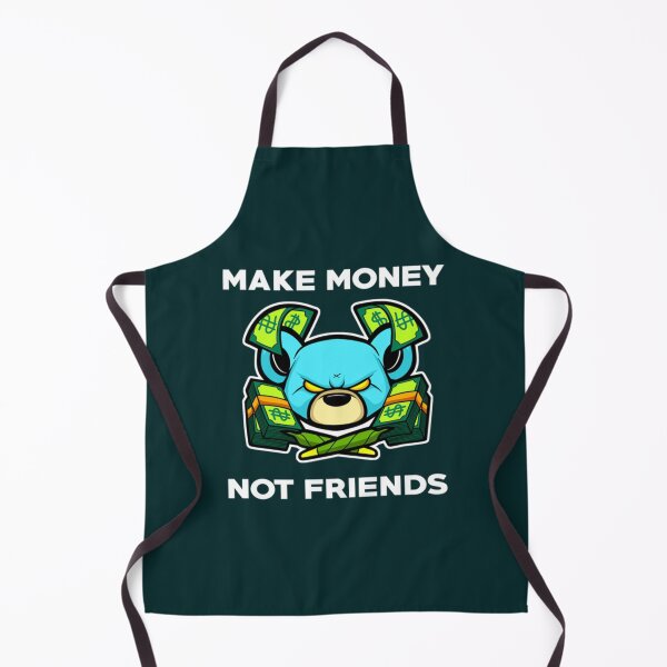 Item preview, MAKE MONEY NOT FRIENDS designed and sold by pparelLogo.