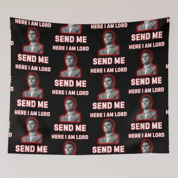 Item preview, Here I Am Lord Send Me Charlie Kirk  designed and sold by WoodburyLake.