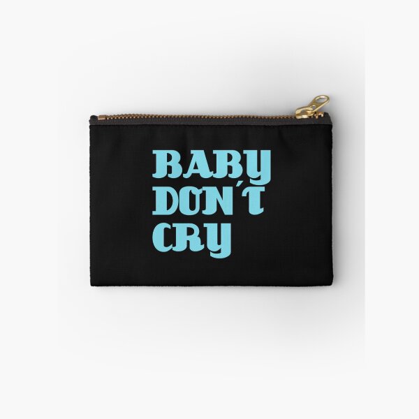 Item preview, Baby Don´t Cry     designed and sold by pparelLogo.