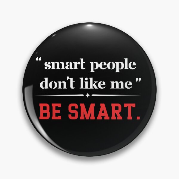 Item preview, Smart People Don't Like Me - Funny Sarcastic Saying designed and sold by ZACK ART.
