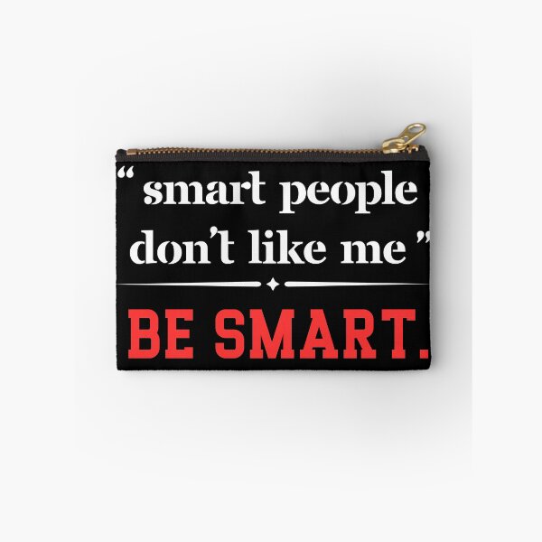 Item preview, Smart People Don't Like Me - Funny Sarcastic Saying designed and sold by ZACK ART.