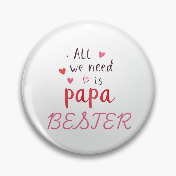 Item preview, all we need is papa, bester designed and sold by idizayilstore.