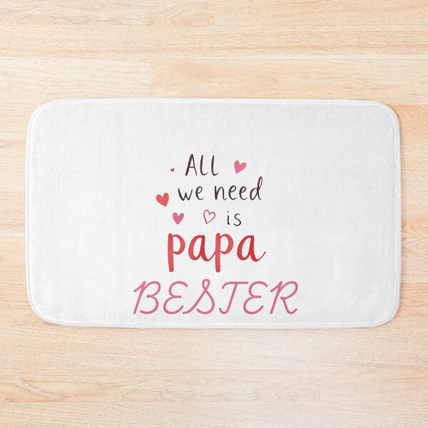Item preview, all we need is papa, bester designed and sold by idizayilstore.
