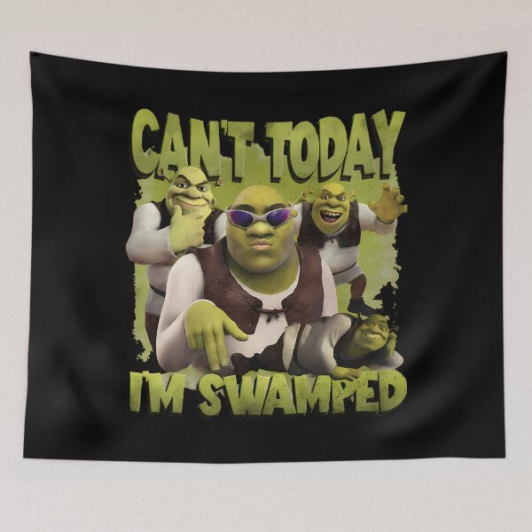 Item preview, Can'T Today I'M Swamped Shrek designed and sold by hjmwatammy.