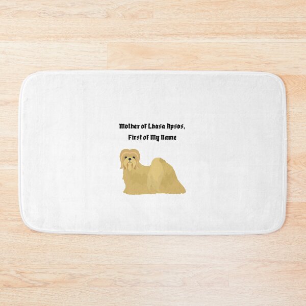 Item preview, Mother of Lhasa Apsos, First of My Name designed and sold by Foxy Candy.