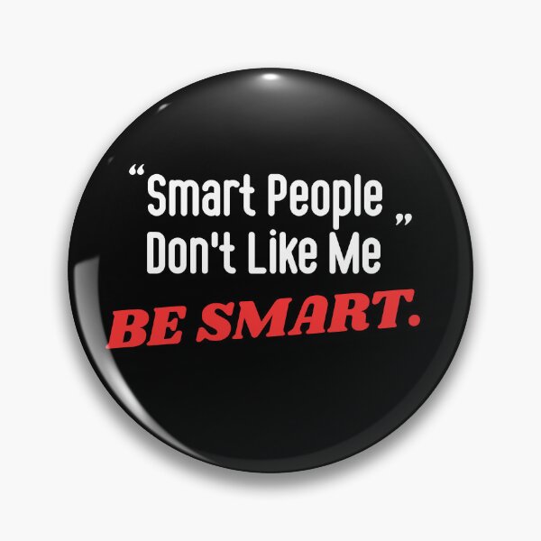 Item preview,  Smart People Don't Like Me - Funny Sarcastic Saying designed and sold by ZACK ART.