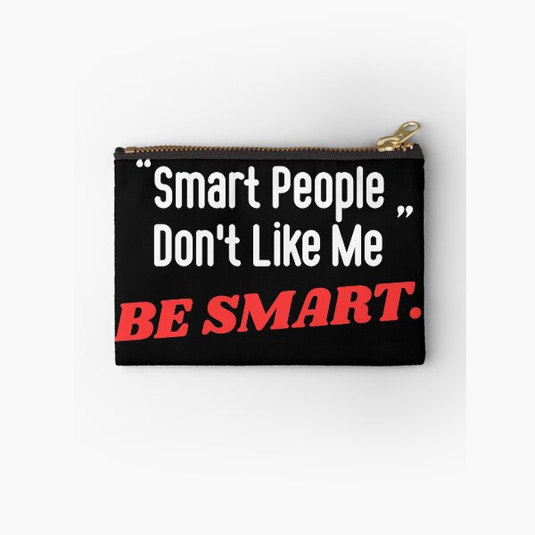 Item preview,  Smart People Don't Like Me - Funny Sarcastic Saying designed and sold by ZACK ART.