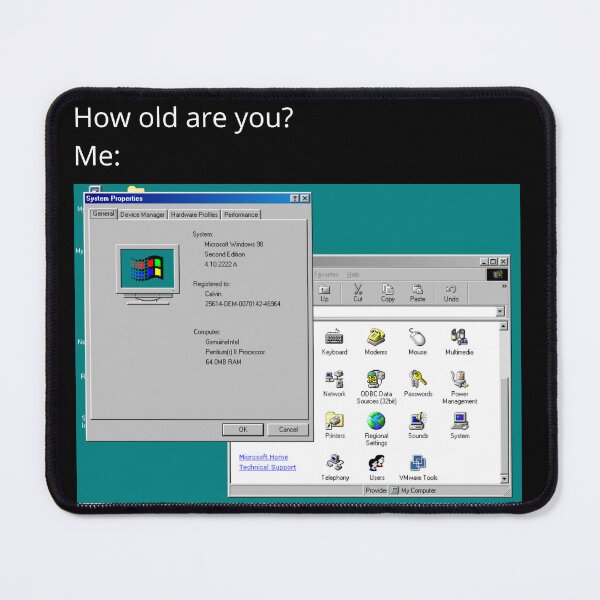Item preview, How Old Are You? Windows 98 System Properties Retro Meme designed and sold by GEEK_out.