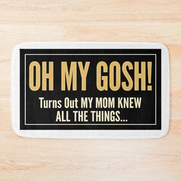 Item preview, Oh My Gosh – Funny Mom Quote Typography Design designed and sold by ChristianPricha.