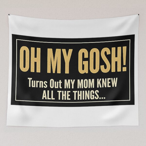 Item preview, Oh My Gosh – Funny Mom Quote Typography Design designed and sold by ChristianPricha.