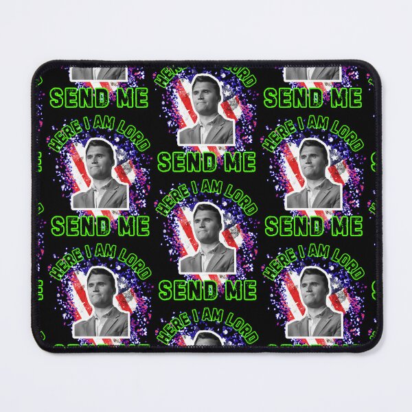 Item preview, Here I Am Lord Send Me Charlie Kirk  designed and sold by WoodburyLake.