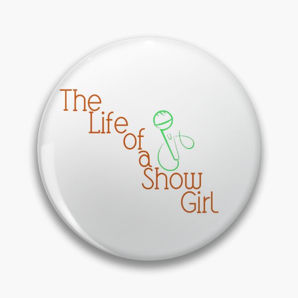 Item preview, Life of a showgirl designed and sold by Braymacs.