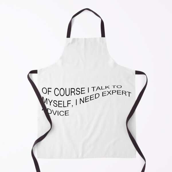 Item preview, Of Course I Talk To Myself – Funny Quote designed and sold by CleanQuotes.