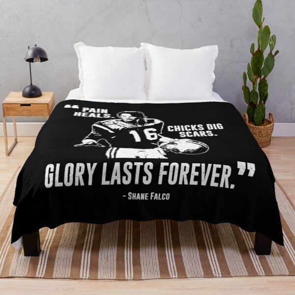Item preview, Shane Falco - Pain Heals Chicks Dig Scars Glory Lasts Forever Graphic designed and sold by Raghavan1.