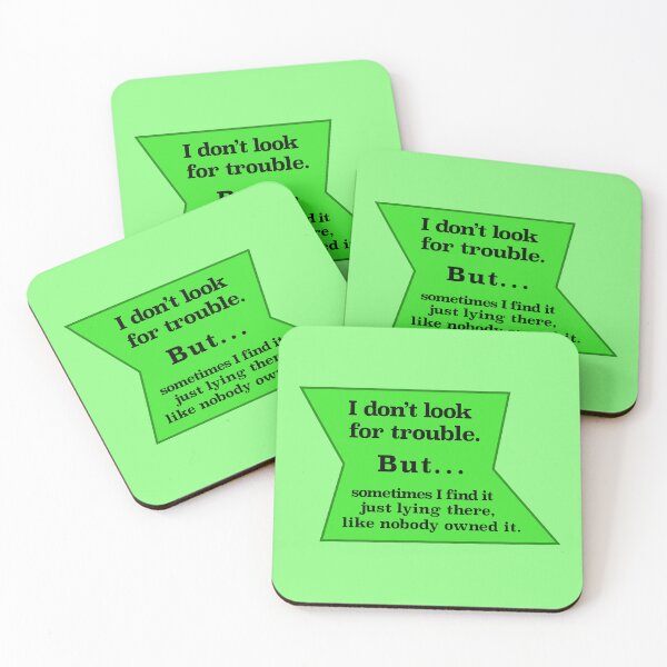Item preview, I don’t look for trouble, but, green background designed and sold by mntimg.