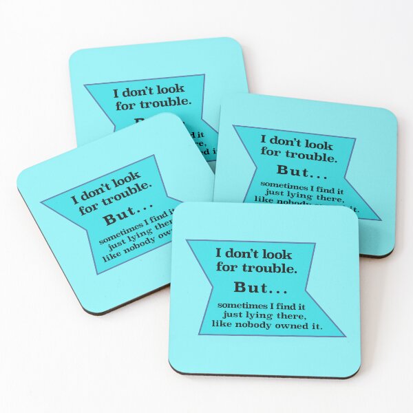 Item preview, I don’t look for trouble, but, blue background designed and sold by mntimg.