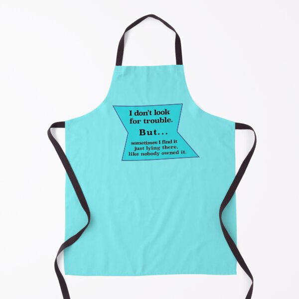 Item preview, I don’t look for trouble, but, blue background designed and sold by mntimg.