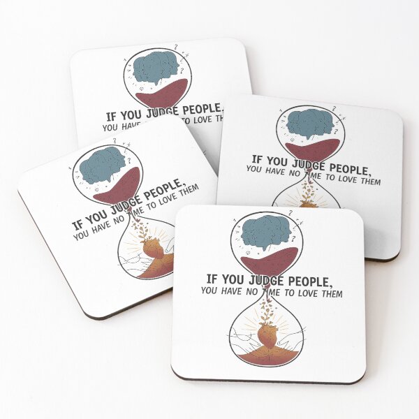Item preview, If You Judge People You Have No Time to Love Them designed and sold by Artivio2025.