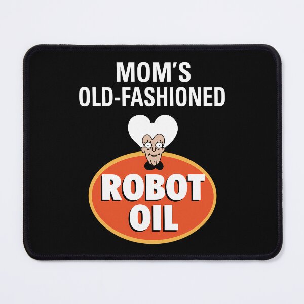 Item preview, Mom's Old - Fashioned Robot Oil designed and sold by ColetteSaucier.