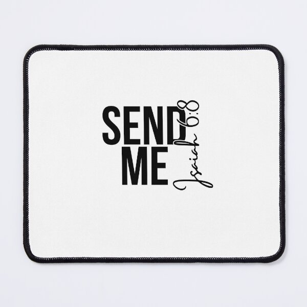 Item preview, Send Me Isaiah 6:8 designed and sold by Kaciekarnes.