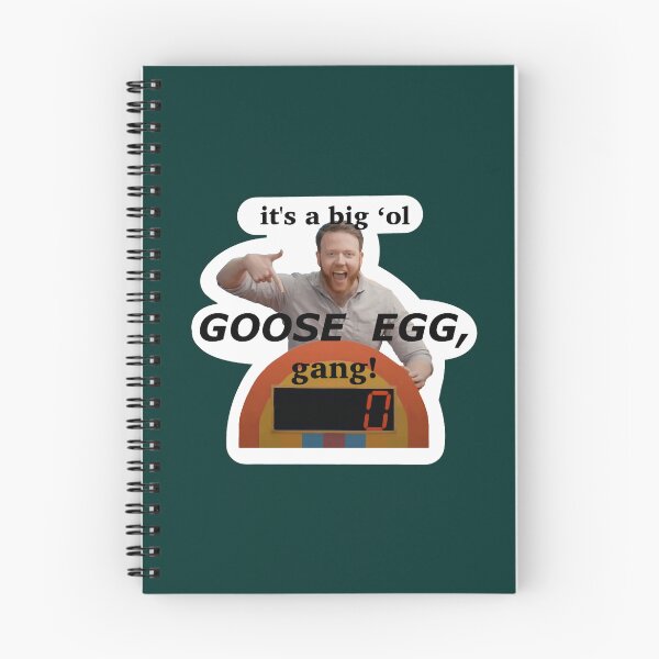 Item preview, It_s a big _ol goose egg, gang! designed and sold by spancode25.