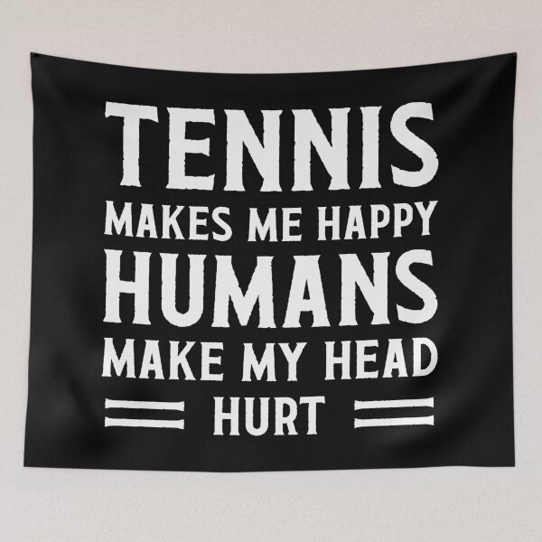 Item preview, Tennis Makes Me Happy Funny Tennis designed and sold by RareBunny.