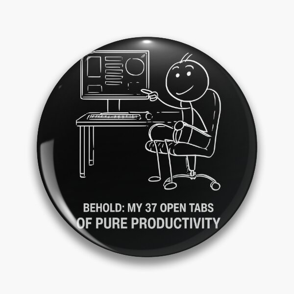 Item preview, 37 Open Tabs | Funny Productivity Design designed and sold by GiggleShift.