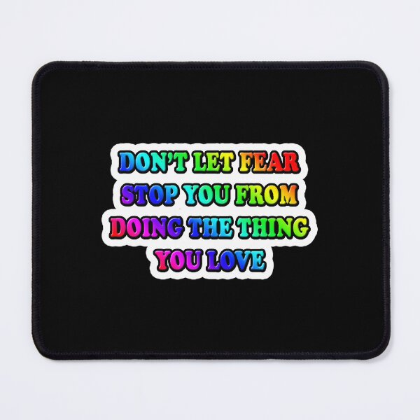 Item preview, Don't Let Fear Stop You designed and sold by carolsheiladis.