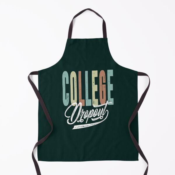 Item preview, College Dropout designed and sold by cartogram.