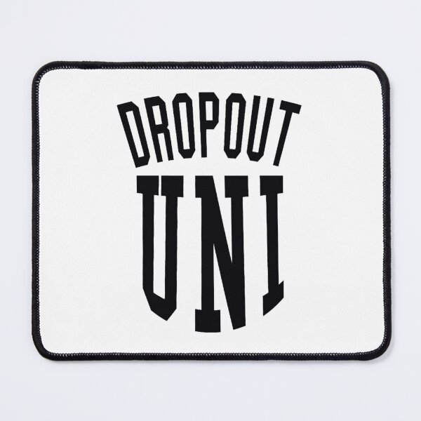 Item preview, Dropout University designed and sold by cartogram.