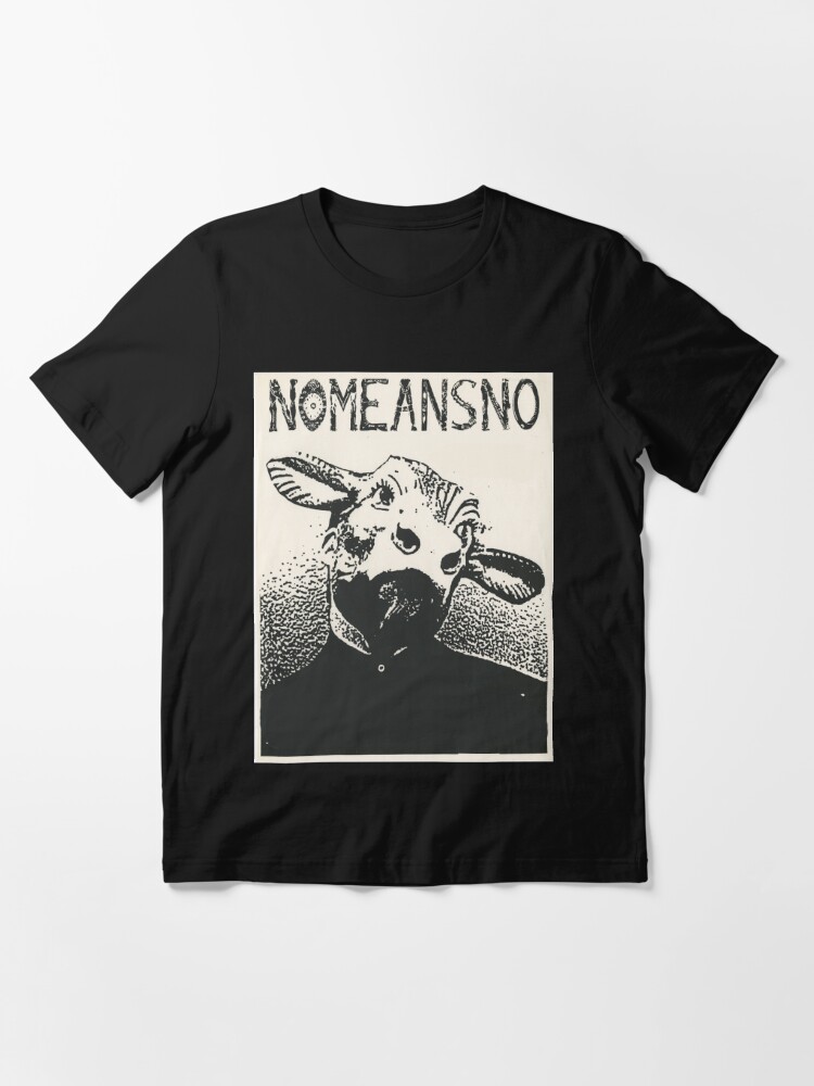 nomeansno you kill me shirt