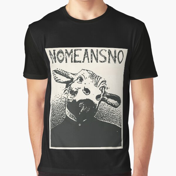 nomeansno you kill me shirt