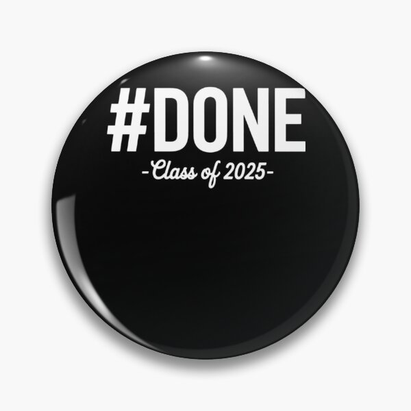 Item preview, #DONE Class Of 2025 Graduate Funny 2025 Graduation Seniors designed and sold by TrinaEspinoza.