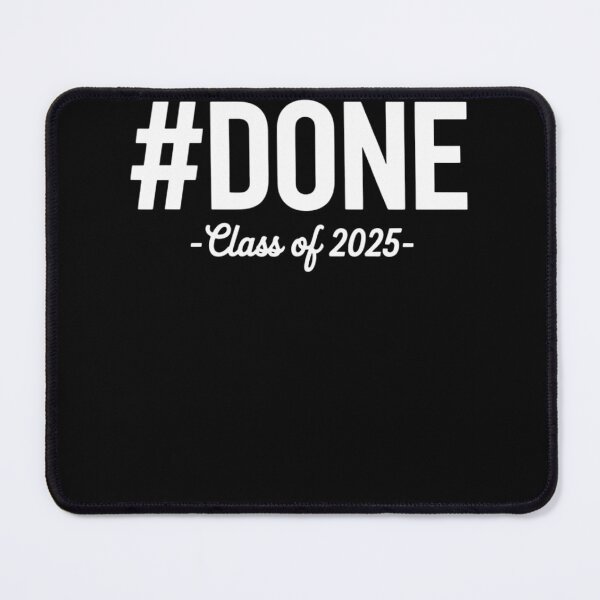 Item preview, #DONE Class Of 2025 Graduate Funny 2025 Graduation Seniors designed and sold by TrinaEspinoza.