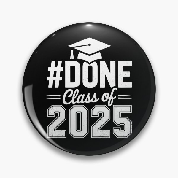 Item preview, #DONE Class of 2025 Graduation for Her Him Grad Seniors 2025 designed and sold by TyraYoung.