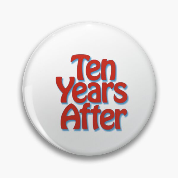 Item preview, Ten Years After designed and sold by CarrilloJaydeF.