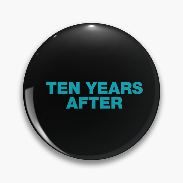 Item preview, Ten Years After designed and sold by CarrilloJaydeF.