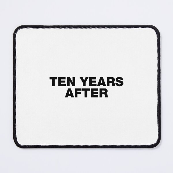 Item preview, Ten Years After designed and sold by CarrilloJaydeF.