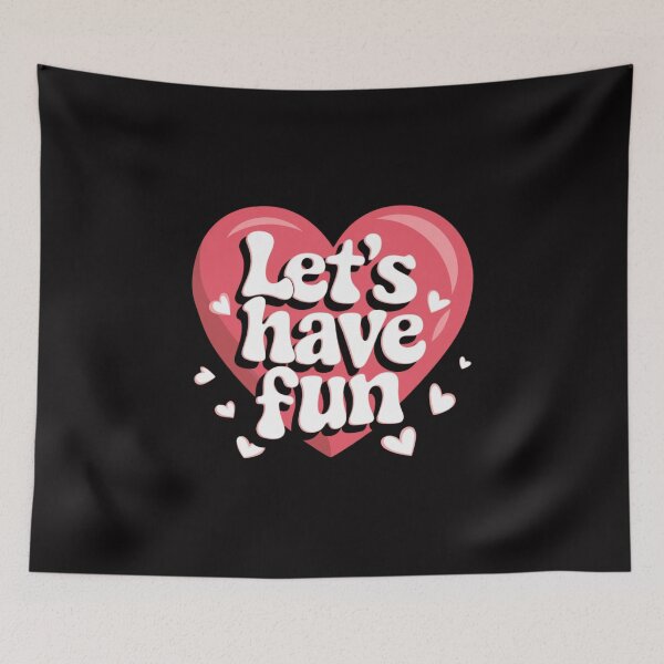 Item preview, Let’s Have Fun – Positive and fun quote designed and sold by FrenchTouch77.