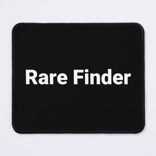 Item preview, Rare Finder designed and sold by Text-based T-Shirts and Gifts.