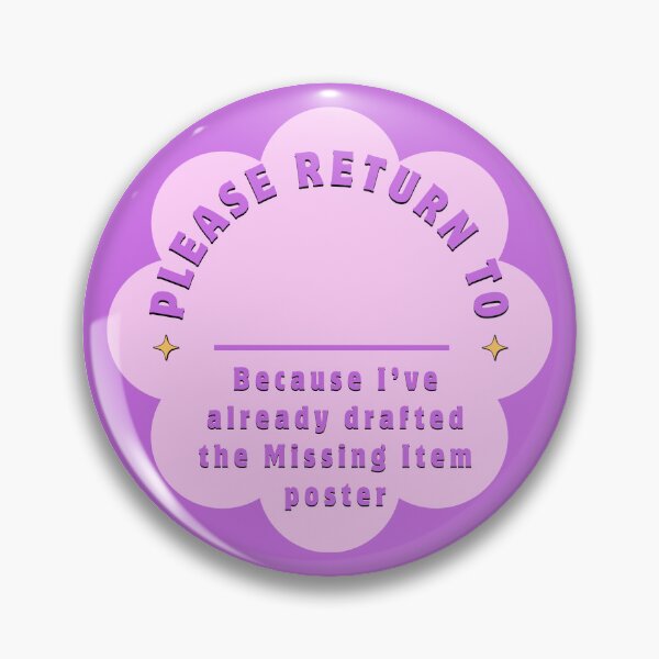 Item preview, Please Return To – Funny Missing Item Poster Sticker | Pink & Purple Flower Design designed and sold by J00BA.