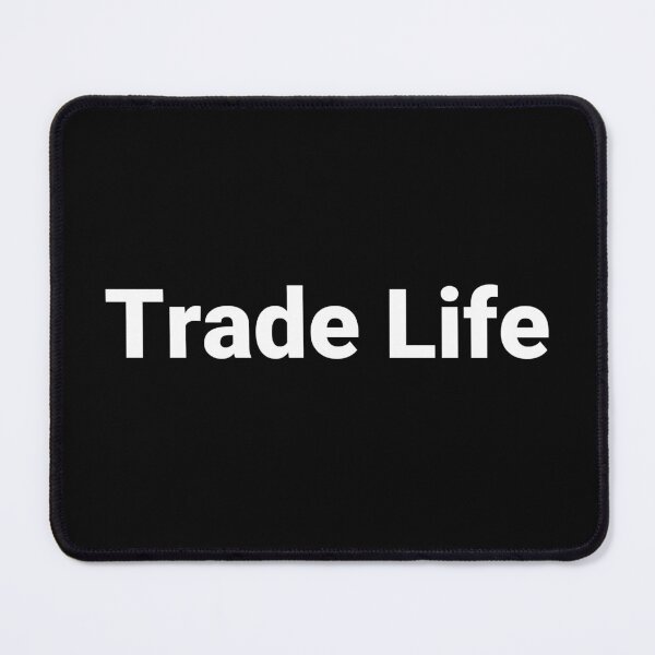 Item preview, Trade Life designed and sold by Text-based T-Shirts and Gifts.