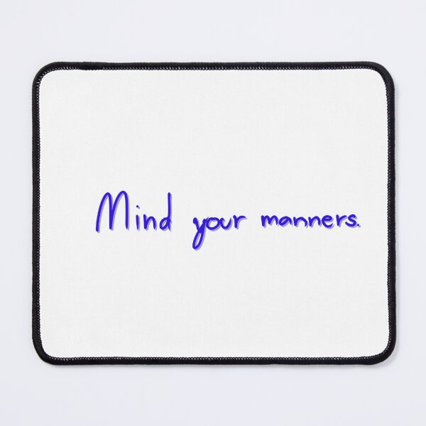 Item preview, Mind your manners. designed and sold by arokya53.