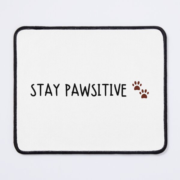 Item preview, Stay Pawsitive Tee – Cute Animal Pet Lover Shirt | Positive Vibes Streetwear Shirt | Unique Style designed and sold by Vamos Store.