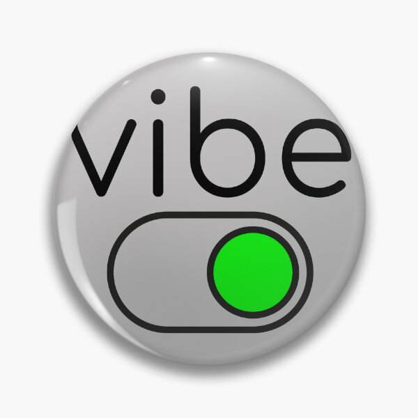 Item preview, Vibe on. Button.3. Series designed and sold by ZorianArt.