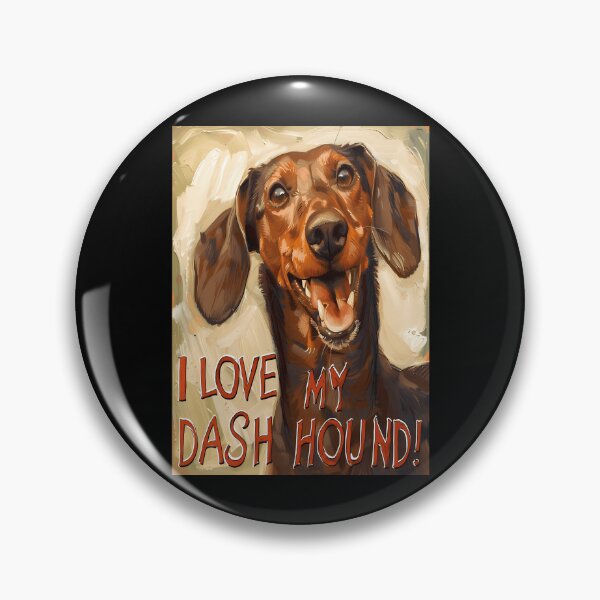 Item preview, I Love My Dash Hound designed and sold by roslexfulsia.