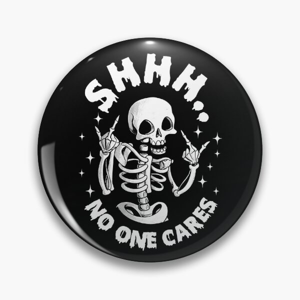 Item preview, Shhh No One Cares Skeleton Yoyo Funny Quote designed and sold by OgeidAial479.